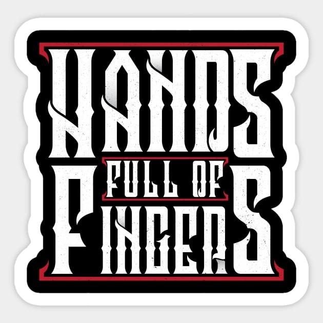 Hands full of fingers Sticker by signorqualcosa